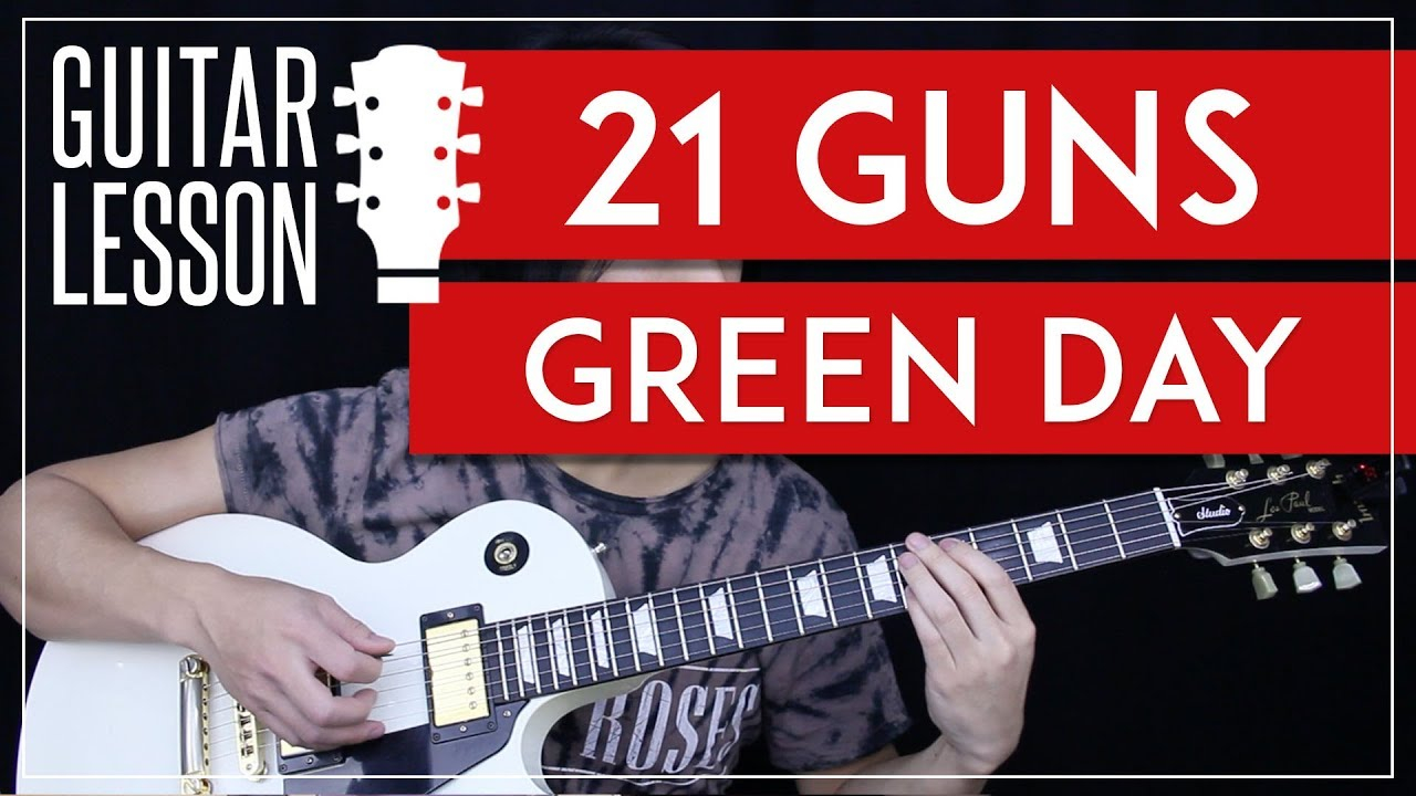 21 Guns Chords 21 Guns Guitar Tutorial Green Day Guitar Lesson Tabs Solo Guitar Cover