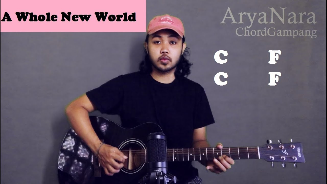 A Whole New World Chords Chord Gampang A Whole New World Zayn Zhavia Ward Arya Nara Tutorial Gitar Untuk Pemula
