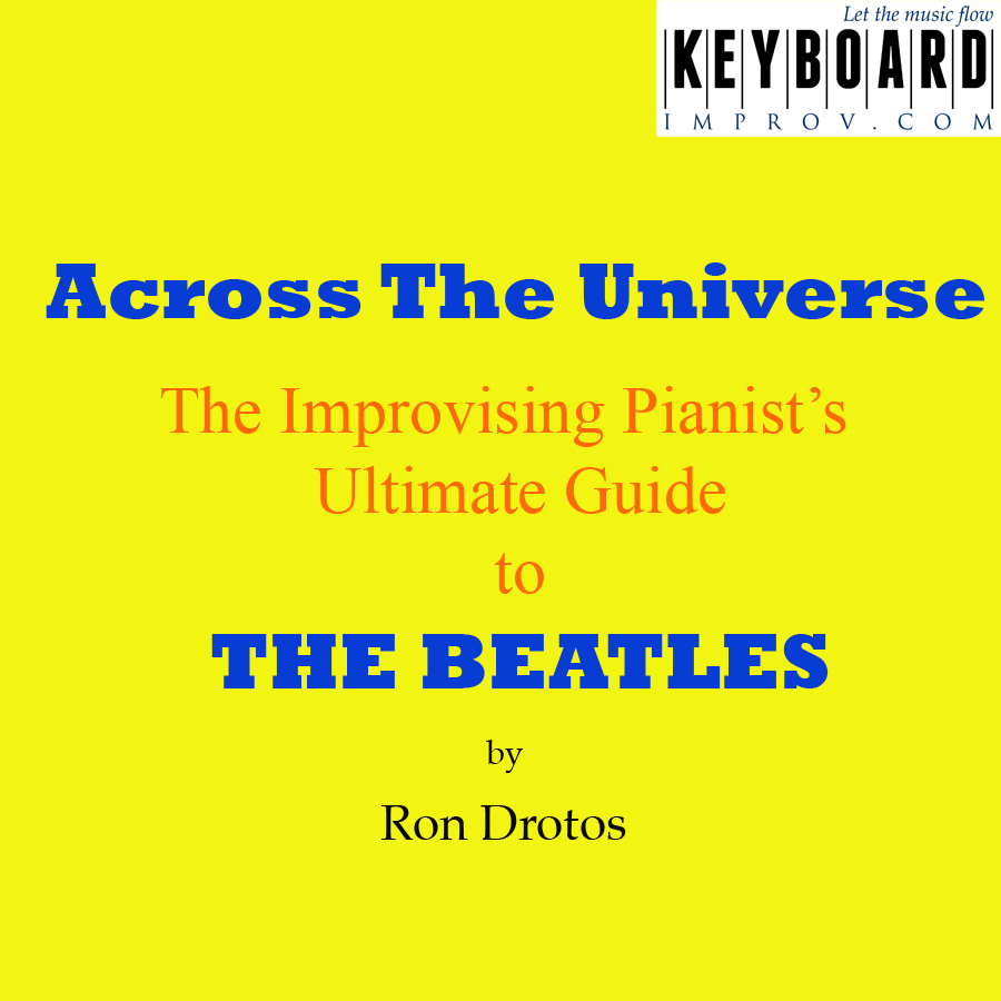 Across The Universe Chords Across The Universe From The Improvising Pianists Ultimate Guide
