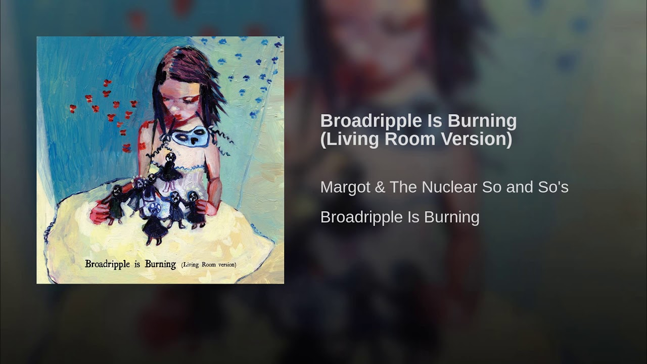 Broadripple Is Burning Chords Broadripple Is Burning Living Room Version Chords Chordify