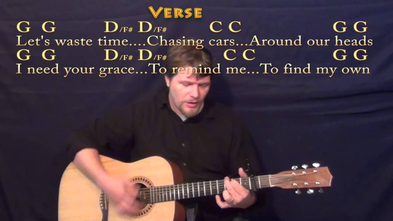 Chasing Cars Chords Chasing Cars Snow Patrol Strum Guitar Cover With Lyrics And Chords