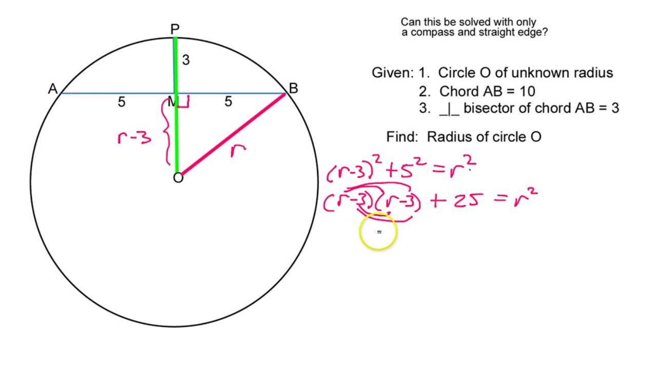 Chord Of A Circle How Do You Find The Radius Given A Chord And A Perpendicular Bisector