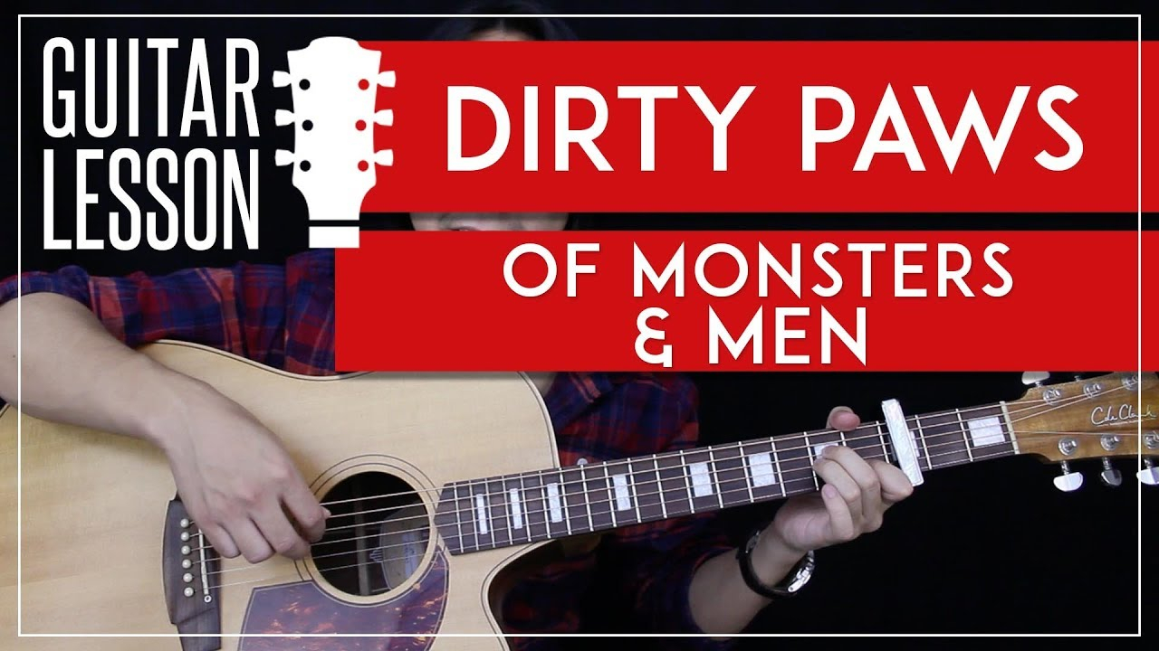 Dirty Paws Chords Dirty Paws Guitar Tutorial Of Monsters Men Guitar Lesson Easy Fingerpicking Guitar Cover