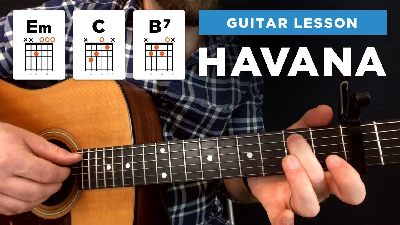 Easy Guitar Chords Havana Easy Guitar Lesson W Chords Fingerstyle Tabs