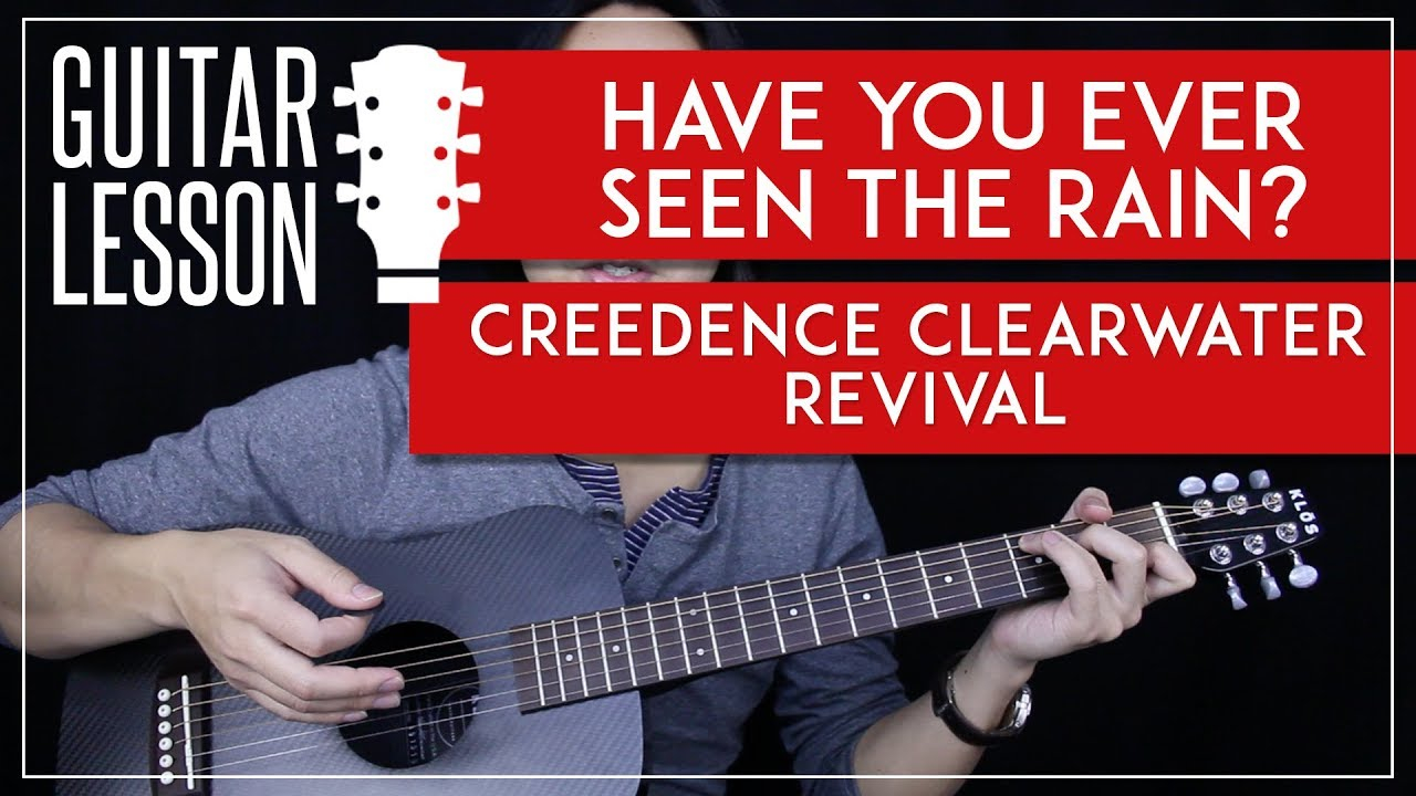 Have You Ever Seen The Rain Chords Have You Ever Seen The Rain Acoustic Guitar Tutorial Creedence Clearwater Revival Guitar Lesson