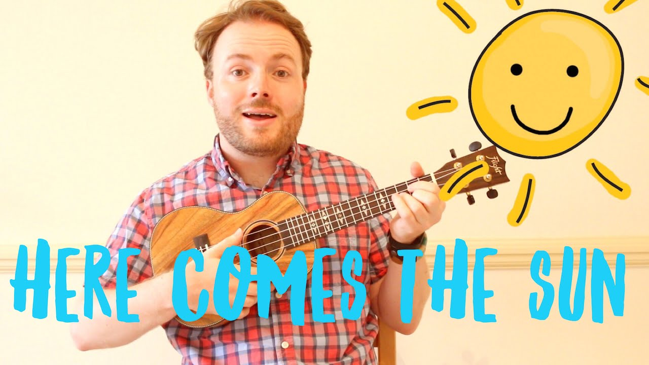 Here Comes The Sun Chords Here Comes The Sun Easy Ukulele Tutorial