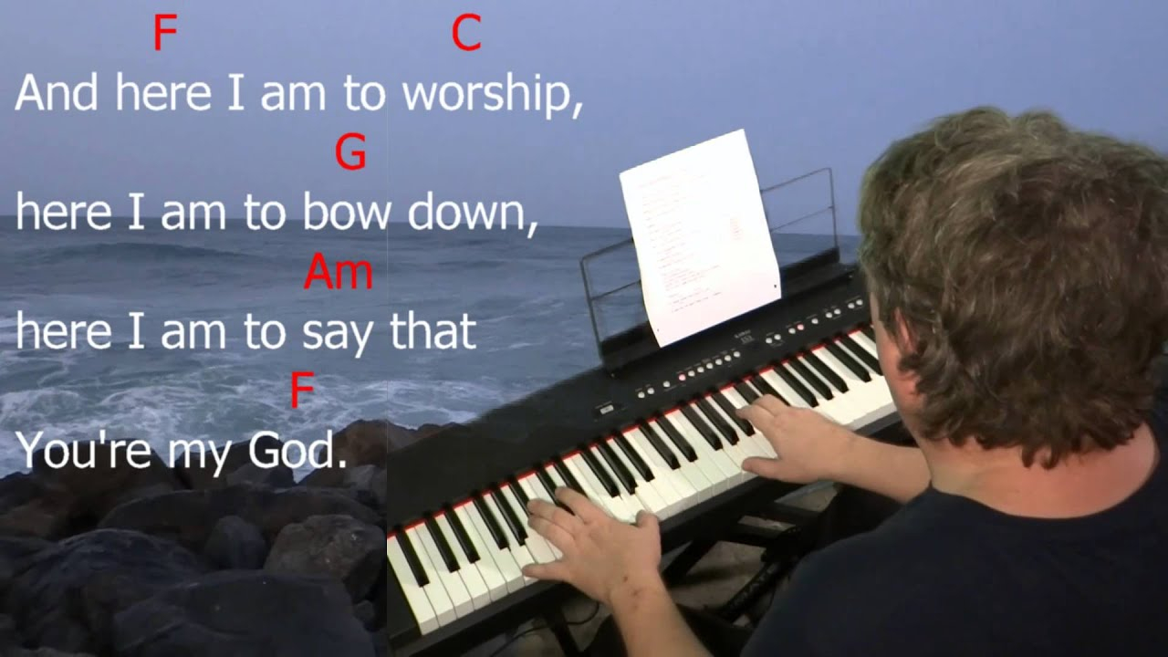 Here I Am To Worship Chords Learn To Play Here I Am To Worship Tim Hughes Key C Major