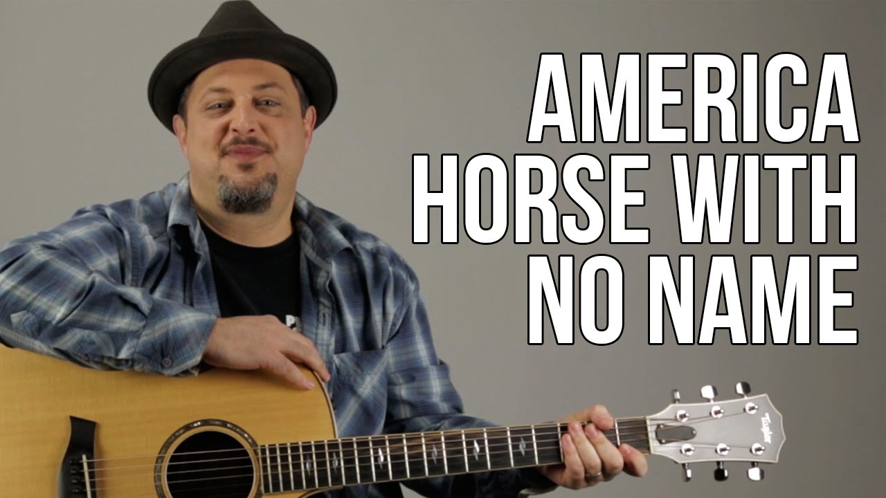 Horse With No Name Chords How To Play America Horse With No Name