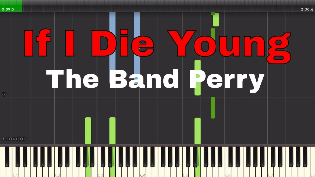 If I Die Young Chords If I Die Young The Band Perry Piano Tutorial