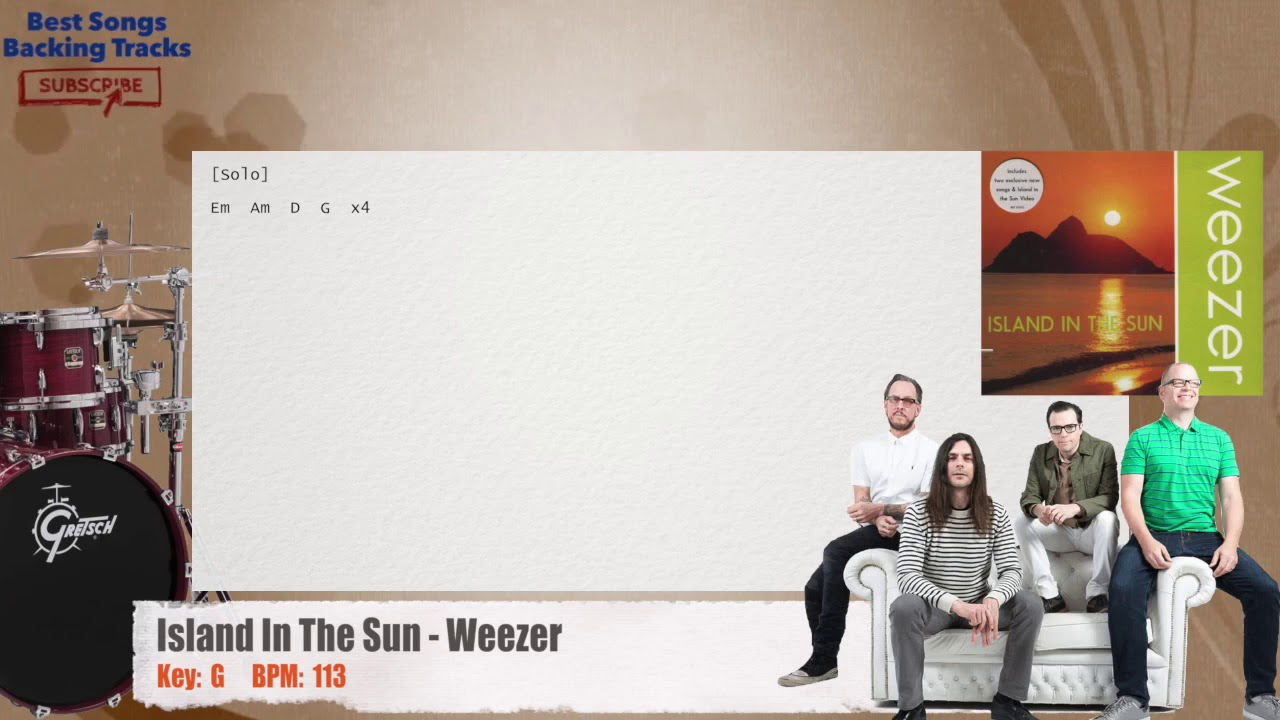 Island In The Sun Chords Island In The Sun Weezer Drums Backing Track With Chords And Lyrics