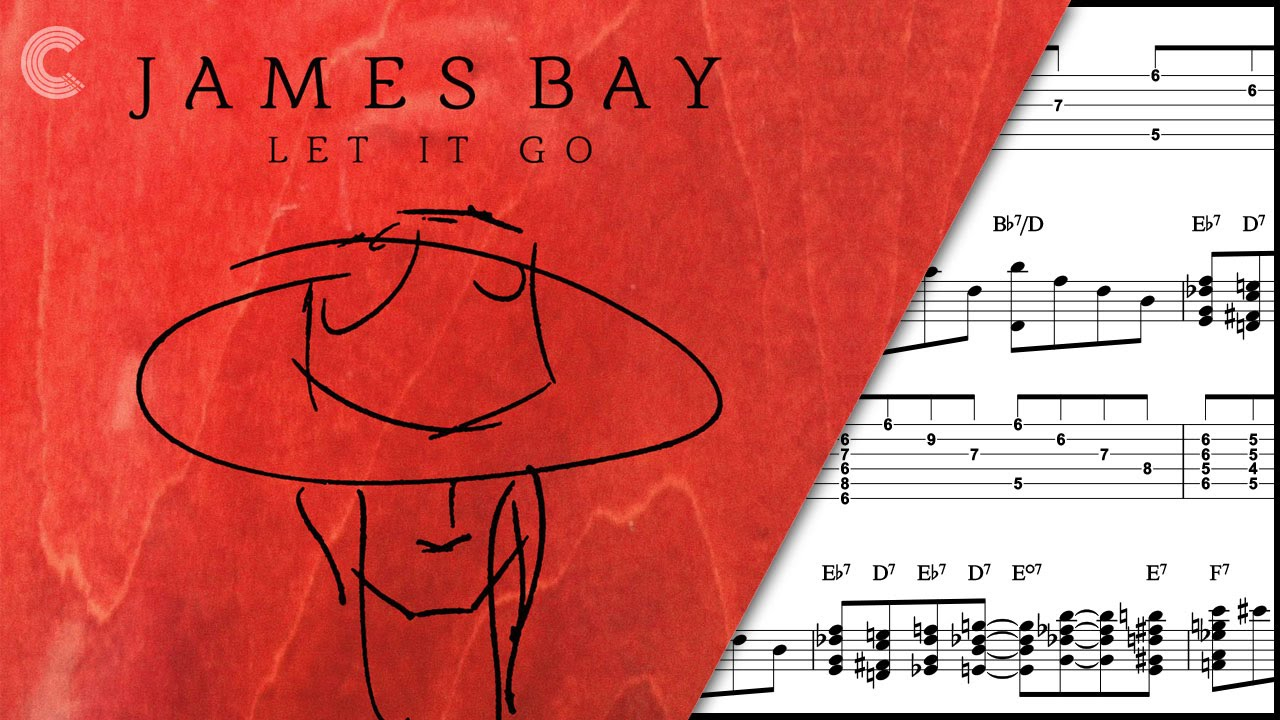 Let It Go James Bay Chords Guitar Let It Go James Bay Sheet Music Chords Vocals