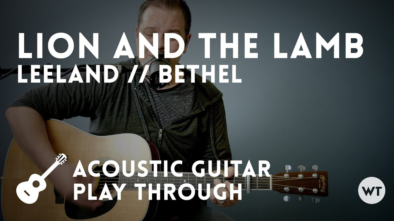 Lion And The Lamb Chords Lion And The Lamb Bethel Leeland Acoustic With Chords