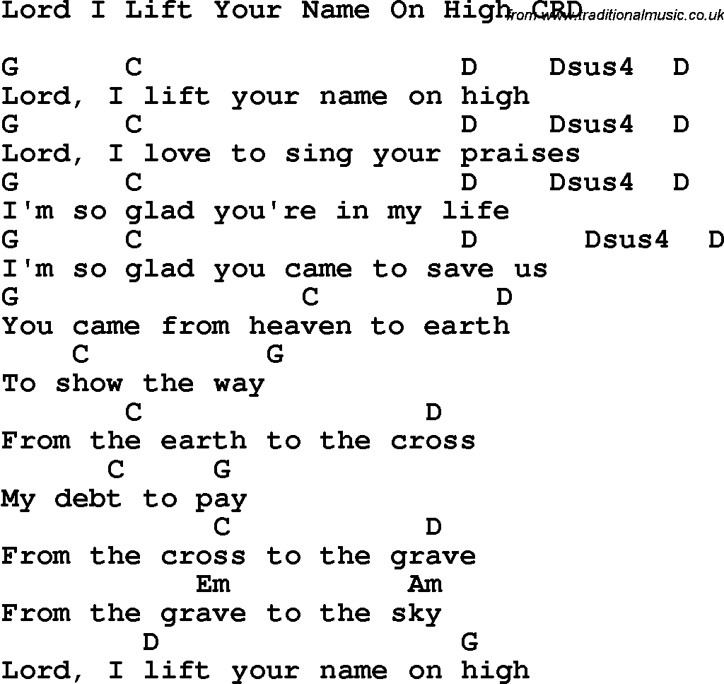 Lord I Lift Your Name On High Chords Christian Childrens Song Lord I Lift Your Name On High Lyrics And