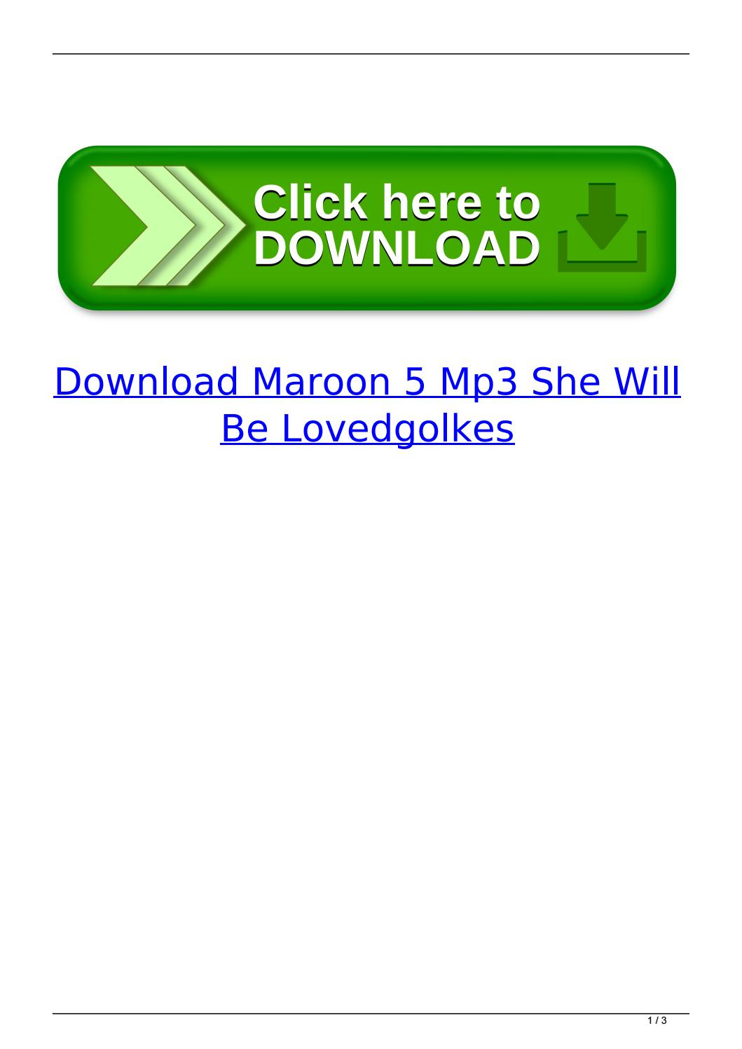 She Will Be Loved Chords Download Maroon 5 Mp3 She Will Be Lovedgolkes Sioseconre Issuu