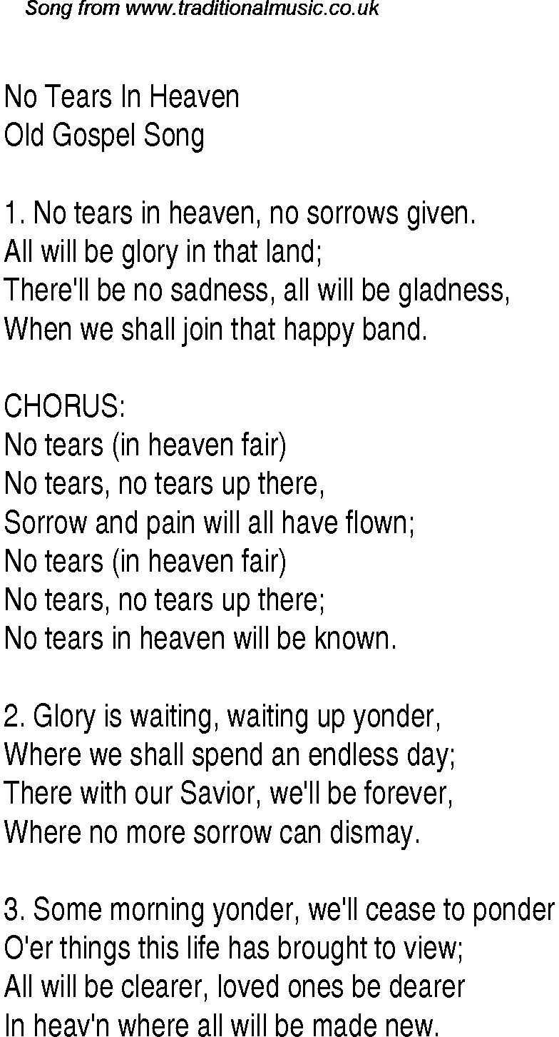Tears In Heaven Chords No Tears In Heaven Christian Gospel Song Lyrics And Chords