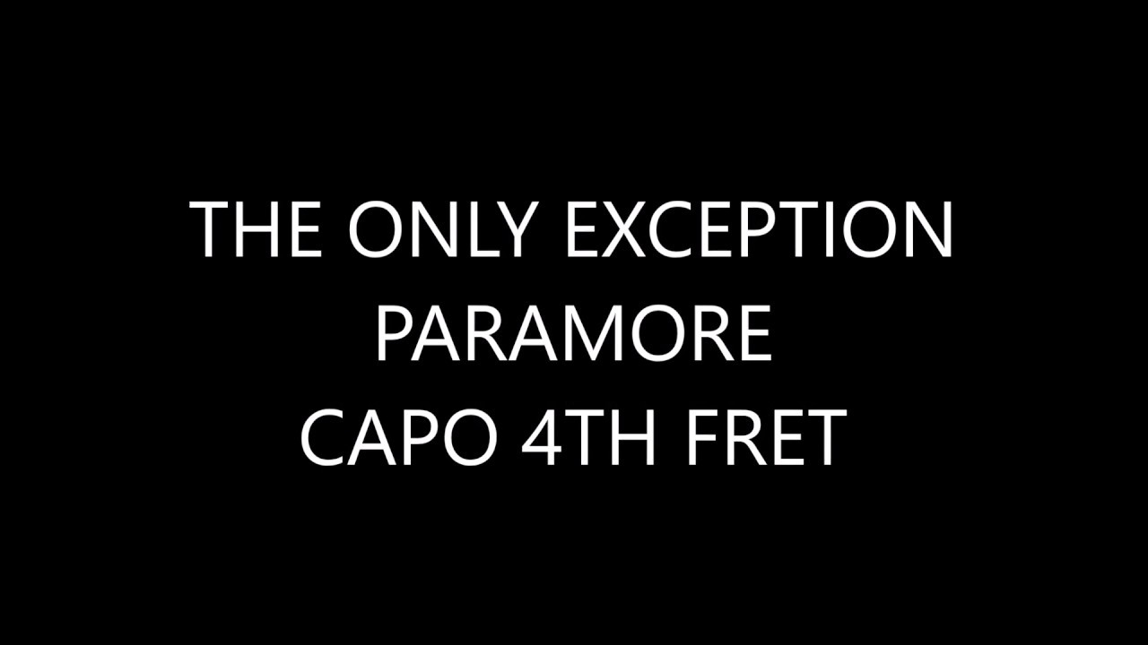 The Only Exception Chords The Only Exception Paramore Lyrics And Chords