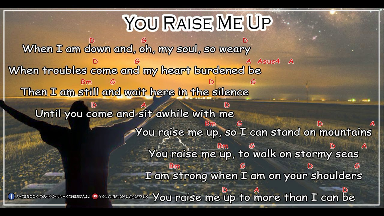 You Raise Me Up Chords You Raise Me Up Lyrics And Chords